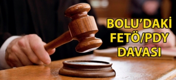 Bolu'daki FETÖ/PDY davası