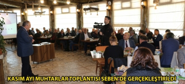 Kasım Ayı Muhtarlar toplantısı Seben'de gerçekleştirildi