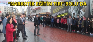 "Narkotik Eğitim Tırı" Bolu'da