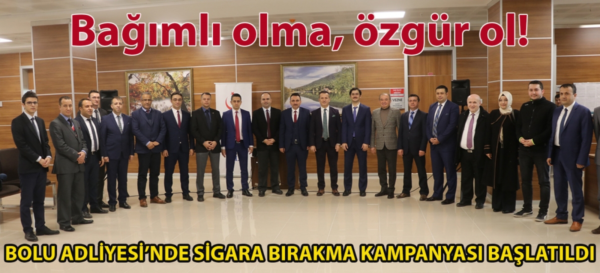 Bolu Adliyesi'nde sigara bırakma kampanyası başlatıldı