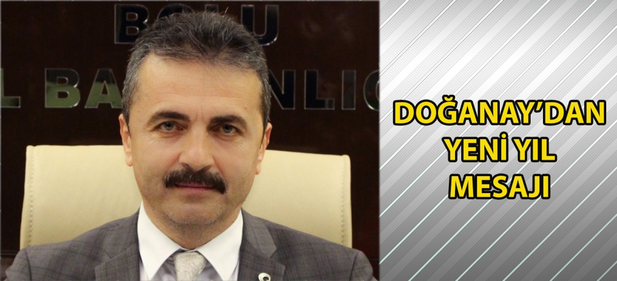 Doğanay'dan yeni yıl mesajı