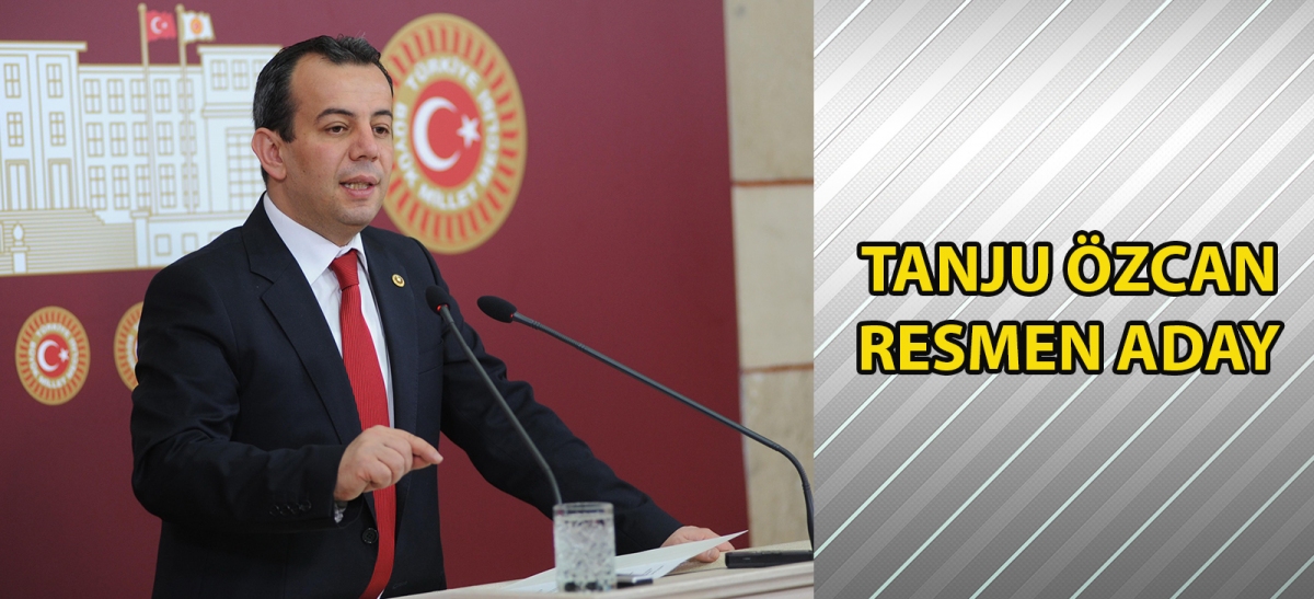 Tanju Özcan Resmen Aday