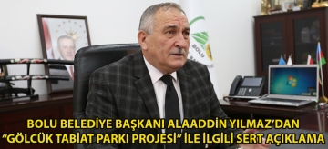 Belediye Başkanı Alaaddin Yılmaz'dan "Gölcük Tabiat Parkı Projesi" ile ilgili sert açıklama
