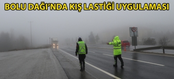 Bolu Dağı'nda kış lastiği uygulaması