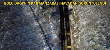 Bolu Dağı'nın kar manzarası havadan görüntülendi