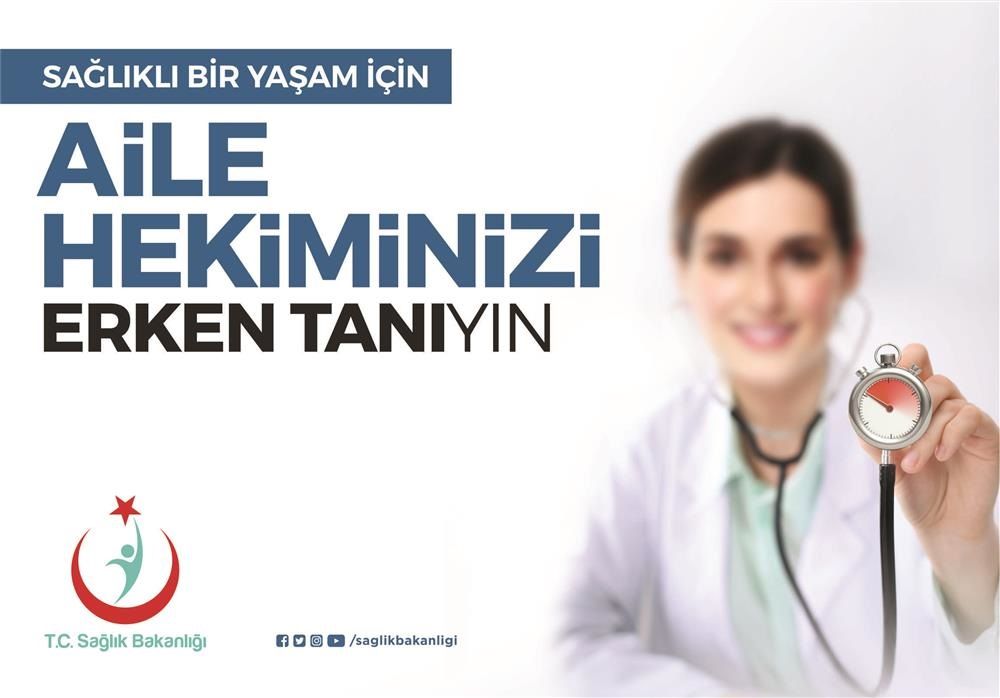 "Aile Hekiminizi Erken Tanıyın"
