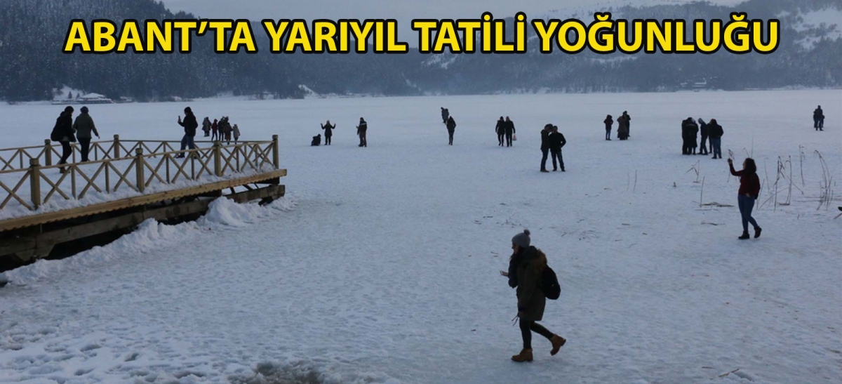 Abant'ta yarıyıl tatili yoğunluğu