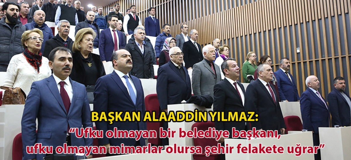 Başkan Alaaddin Yılmaz: 