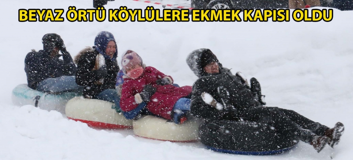 Beyaz örtü köylülere ekmek kapısı oldu