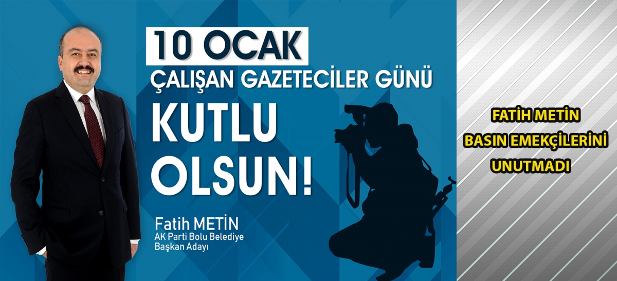 FATİH METİN BASIN EMEKÇİLERİNİ UNUTMADI