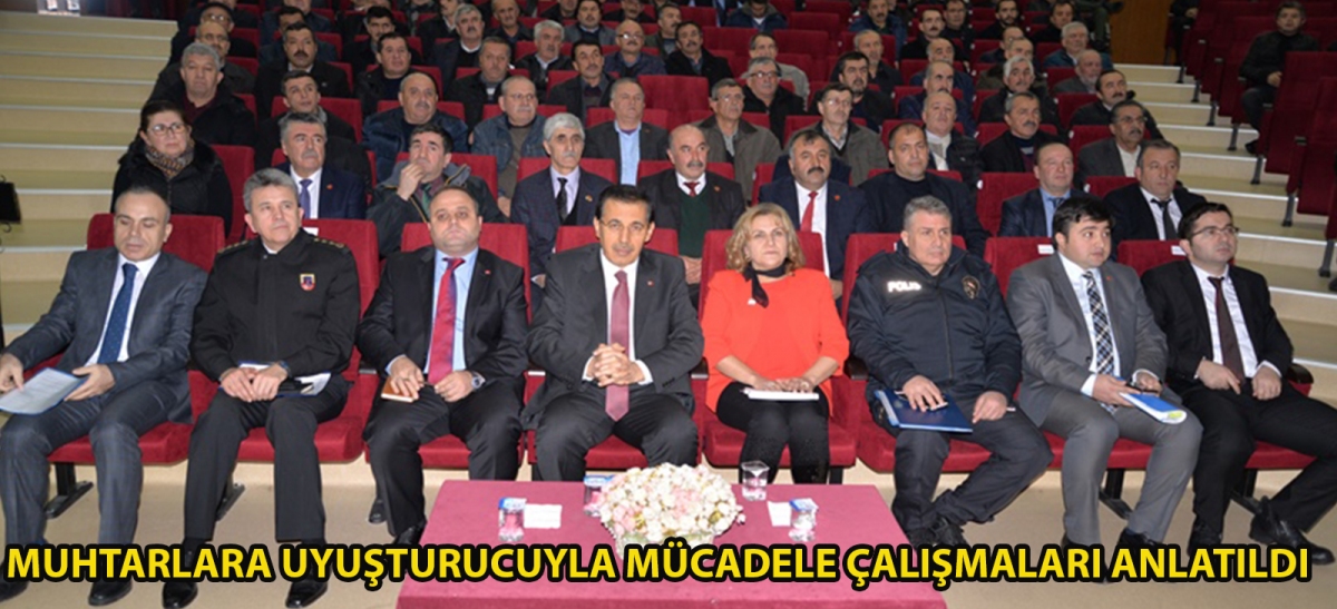 MUHTARLARA UYUŞTURUCUYLA MÜCADELE ÇALIŞMALARI ANLATILDI