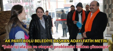 Ak Parti Bolu Belediye Başkan Adayı Fatih Metin: "Şehir içi ulaşım ve otopark problemini kökten çözeceğiz"