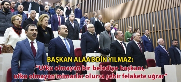 Başkan Alaaddin Yılmaz: "Ufku olmayan bir belediye başkanı, ufku olmayan mimarlar olursa şehir felakete uğrar"