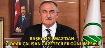 Başkan Yılmaz'dan 10 Ocak Çalışan Gazeteciler Günü mesajı