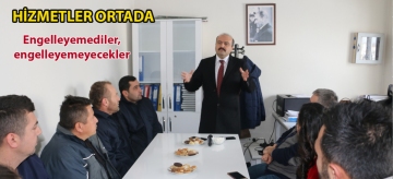 Hizmet ortada: Engelleyemediler, engelleyemeyecekler