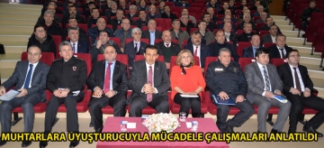 MUHTARLARA UYUŞTURUCUYLA MÜCADELE ÇALIŞMALARI ANLATILDI
