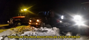 Yedigöller yolunda mahsur kalan 2 kişi kurtarıldı