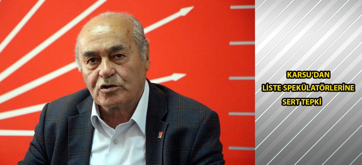Karsu'dan  'liste spekülatörlerine' sert tepki