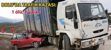 Bolu'da trafik kazası: 1 ölü, 1 yaralı