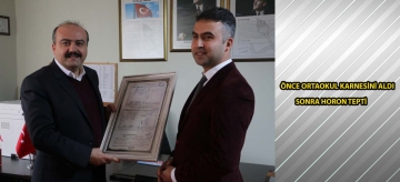 ÖNCE ORTAOKUL KARNESİNİ ALDI SONRA HORON TEPTİ