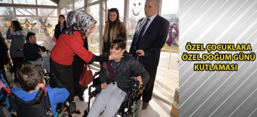 ÖZEL ÇOCUKLARA ÖZEL DOĞUM GÜNÜ KUTLAMASI