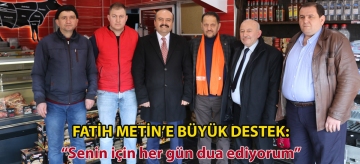 Fatih Metin'e büyük destek: "Senin için her gün dua ediyorum"