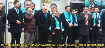 İyi Parti Gerede Belediye Başkan Adayı Orhan Ünaldı'nın Seçim İrtibat Bürosu açıldı