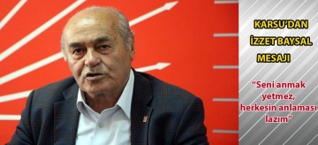 Karsu'dan İzzet Baysal mesajı