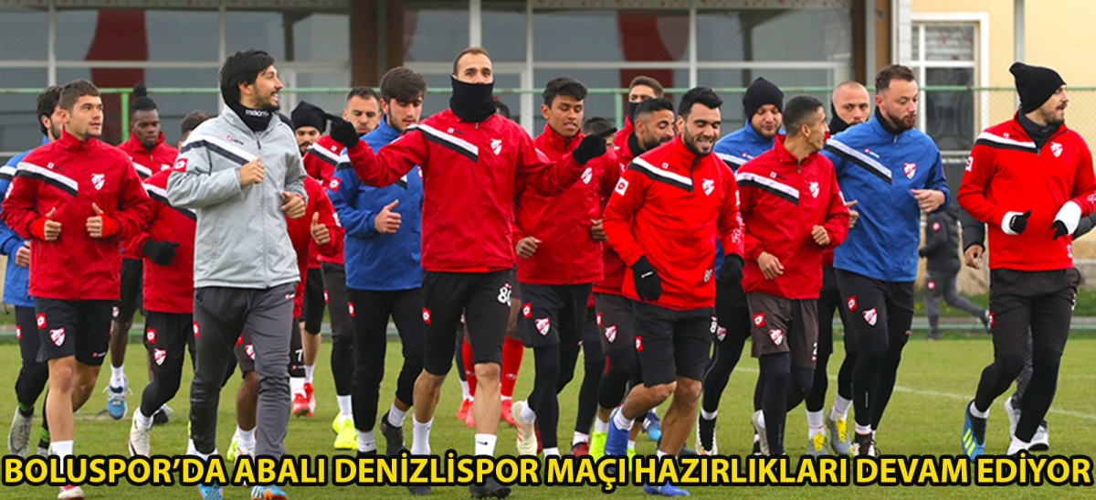 Boluspor'da Abalı Denizlispor maçı hazırlıkları devam ediyor