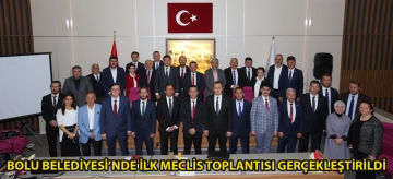 Bolu Belediyesi'nde ilk Meclis Toplantısı gerçekleşti