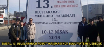 EMBAL, 13. Uluslararası Robot Yarışması'nda Bolu'yu temsil edecek