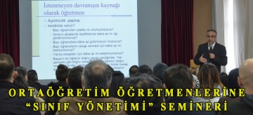 Ortaöğretim öğretmenlerine "Sınıf Yönetimi" semineri