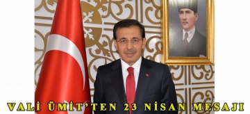 Vali Ümit'ten 23 Nisan mesajı