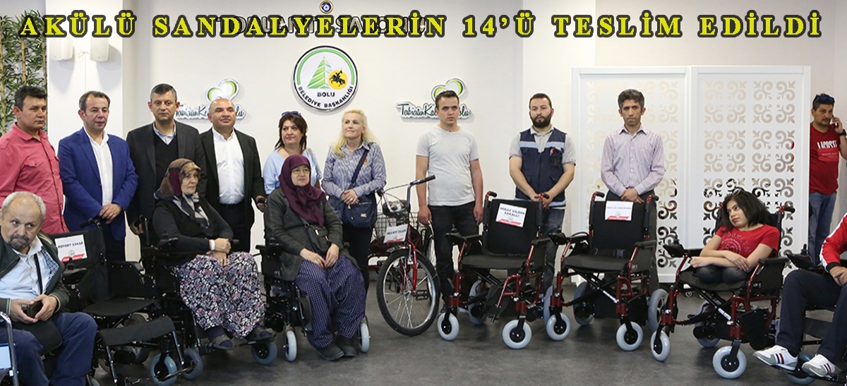 Akülü sandalyelerin 14'ü teslim edildi
