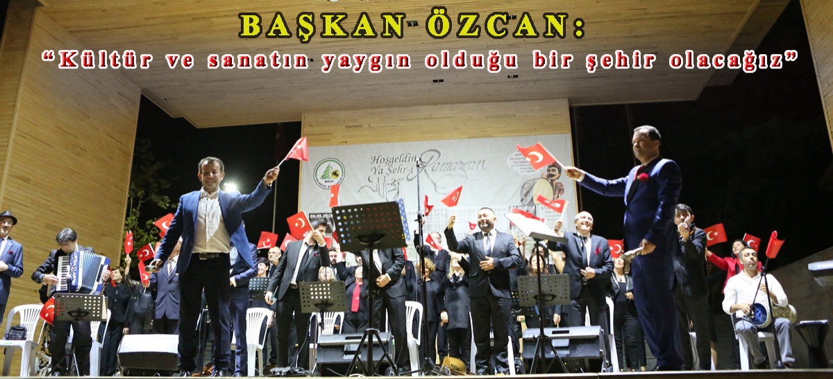 Başkan Özcan: 