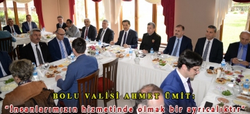 Bolu Valisi Ahmet Ümit: "İnsanlarımızın hizmetinde olmak bir ayrıcalıktır"