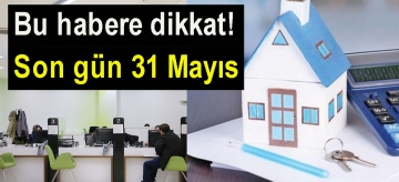 Emlak Vergisi ödemesinde son tarih 31 Mayıs