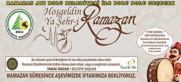 Ramazan ayı Bolu Belediyesi ile dolu dolu geçecek