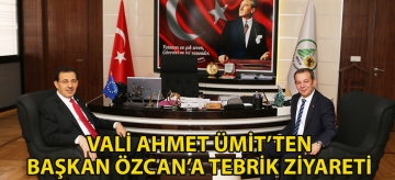 Vali Ahmet Ümit'ten Başkan Özcan'a tebrik ziyareti