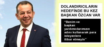 "Benim adımla para isteyenleri ihbar edin"