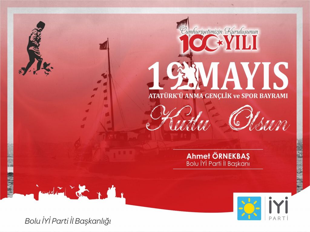 İyi Parti Bolu İl Başkanı Ahmet Örnekbaş'tan 19 Mayıs mesajı