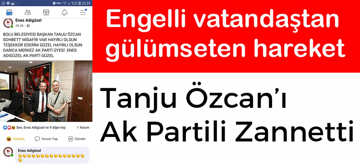 Tanju Özcan'ı Ak Partili zannetti