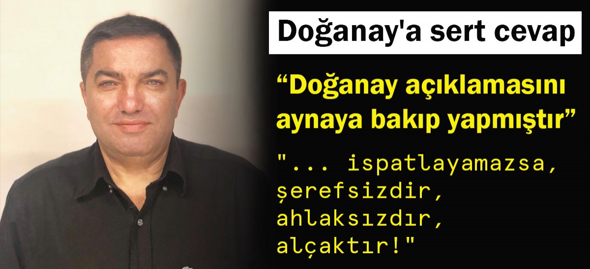 Doğanay'a sert cevap 