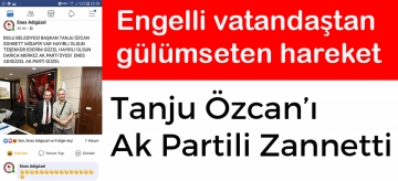 Tanju Özcan'ı Ak Partili zannetti 