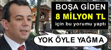 "Yok öyle yağma"
