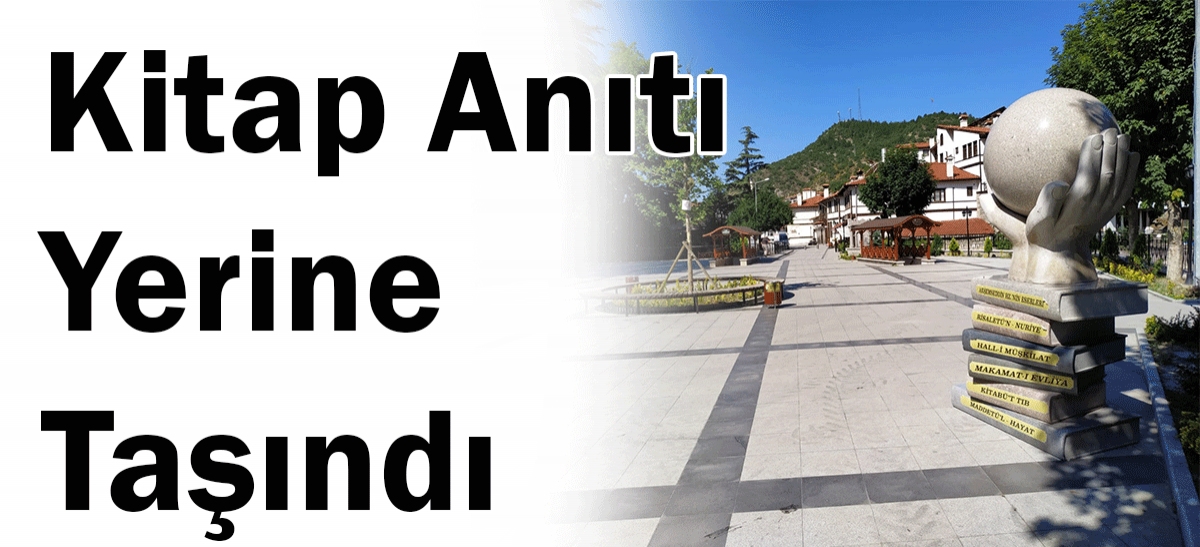 Kitap Anıtı Yerine Taşındı