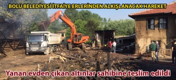 Bolu Belediyesi itfaiye erlerinden alkışlanacak hareket: Yanan evden çıkan altınlar sahibine teslim edildi
