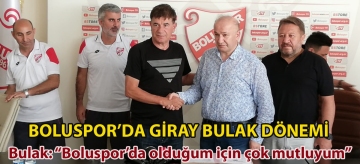 Boluspor'da Giray Bulak dönemi