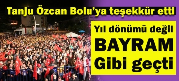 En büyük teşekkür Bolu'ya