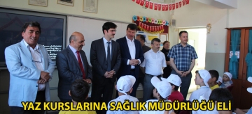 YAZ KURSLARINA SAĞLIK MÜDÜRLÜĞÜ ELİ